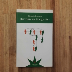 Historia de Roque Rey - Ricardo Romero
