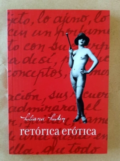 Retórica erótica - Liliana Lukin