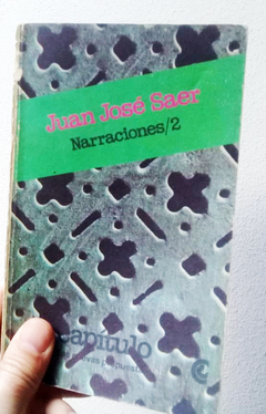 Narraciones / 2 - Juan José Saer