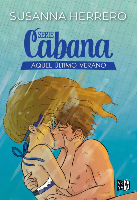Aquel ultimo verano (serie Cabana) SUSANA HERRERO