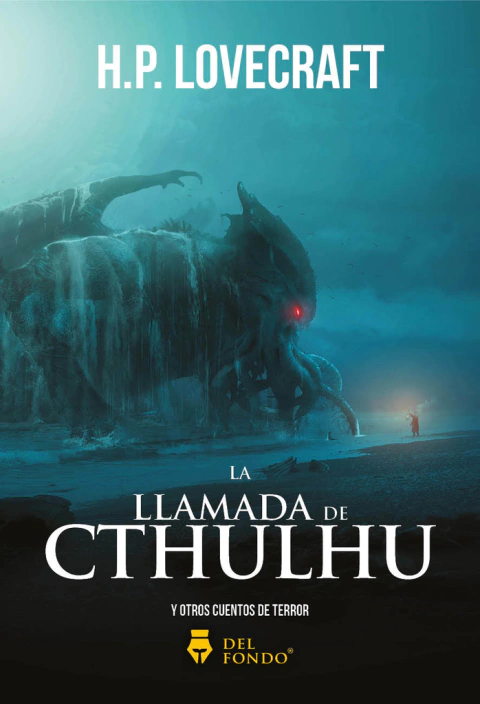 La Llamada del Cthulhu y otros cuentos de terror - H. P. Lovecraft
