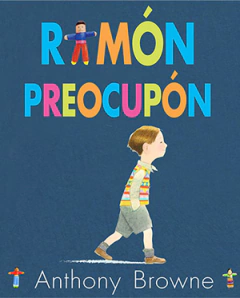 Ramón preocupón - Anthony Browne