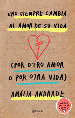 Uno siempre cambia al amor de su vida Por otro amor o por otra vida - Amalia Andrade