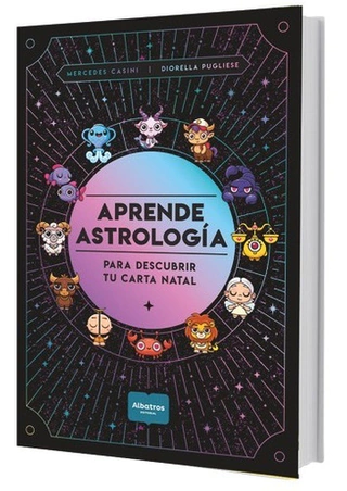 Aprende Astrología: para descubrir tu carta natal - Mercedes Casini y Diorella Pugliese