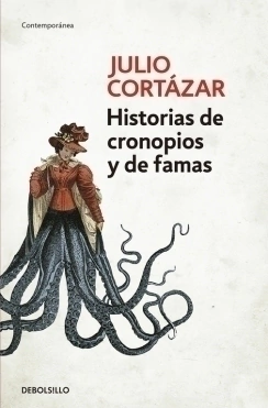 Historias de cronopios y de famas JULIO CORTAZAR
