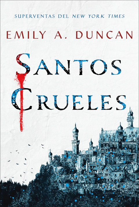 Santos crueles - Emily A. Duncan