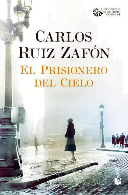 El prisionero del cielo RUIZ ZAFON, CARLOS