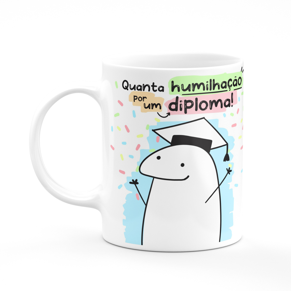 Estampa Caneca MEME BONECO PALITO com frase QUANTA HUMILHAÇÃO POR