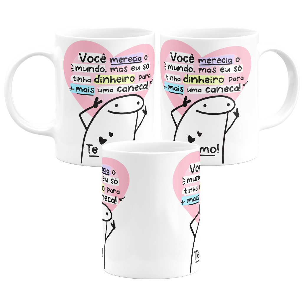 CANECA FLORK MEME VOCE MERECE – Gi Flores