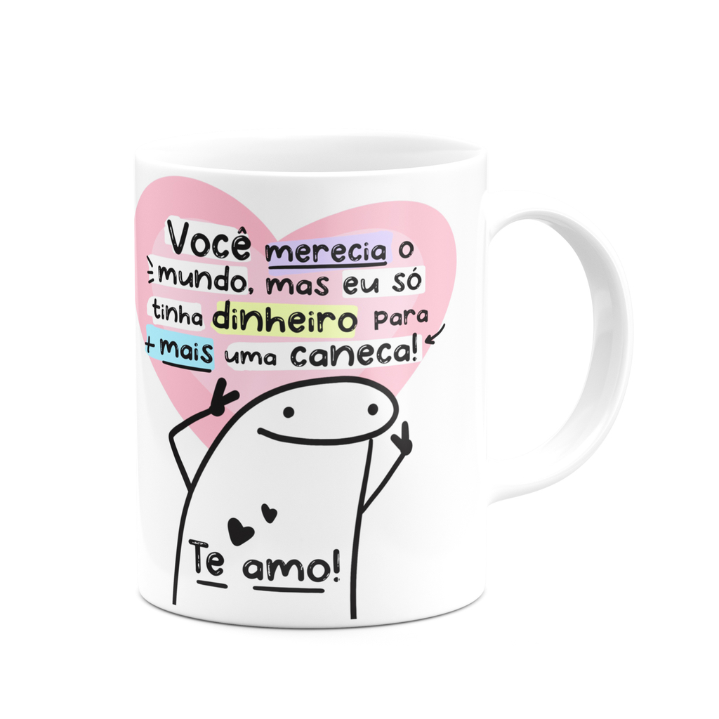 CANECA FLORK MEME VOCE MERECE – Gi Flores