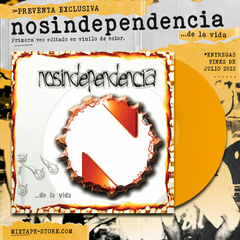 Nosindependencia '...De La Vida' LP