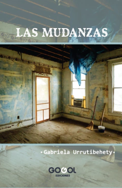 LAS MUDANZAS / GABRIELA URRUTIBEHETY