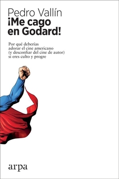 ¡Me cago en Godard! - Pedro Vallín