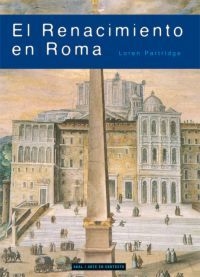 El renacimiento en Roma - Loren Partridge