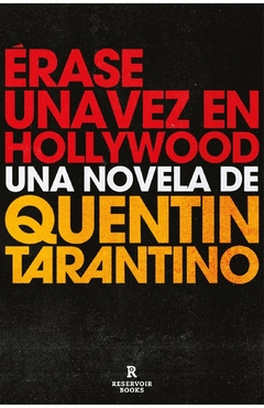 Érase una vez en Hollywood - Quentin Tarantino