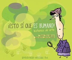 ¡Esto sí que es humano! Historia de arte