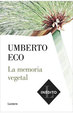 La memoria vegetal - Umberto Eco
