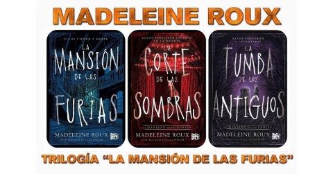 Madeleine Roux - Trilogía La mansión de las furias