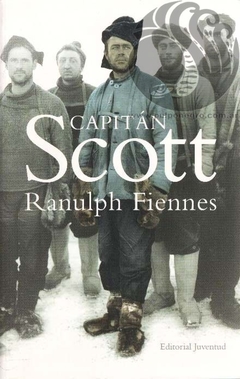 CAPITAN SCOTT - Ranulph Fiennes