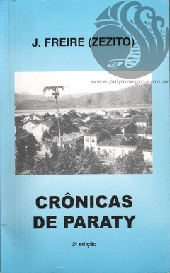 CRÔNICAS DE PARATY - J. Freire (Zezito)