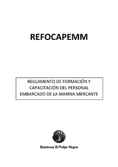 REFOCAPEMM - Reglamento de formación y capacitación de personal embarcado de la Marina Mercante