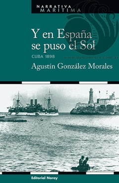 Y EN ESPAÑA SE PUSO EL SOL - Agustín González Morales
