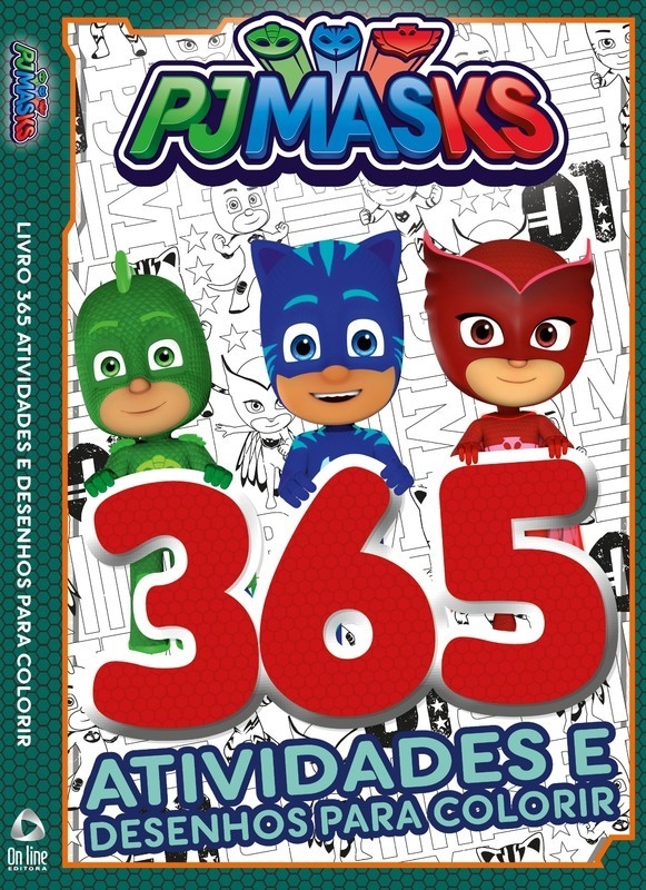 PJ Masks - 365 atividades e desenhos para colorir - Ed. Online