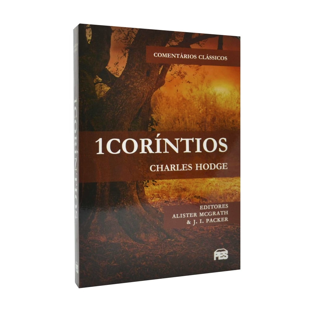 Livro 1 Coríntios - Charles Hodge - Tenda Gospel Livraria Cristã