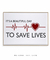 Imagem do Quadro Decorativo It's a Beautiful Day To Save Lives