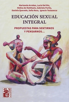Educacion sexual integral - Marianela Arrobas