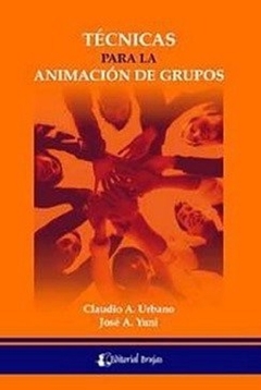 Tecnicas para la animacion de grupos - Claudio Urbano