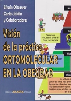 Vision de la practica ortomolecular de la obesidad - Olszewer