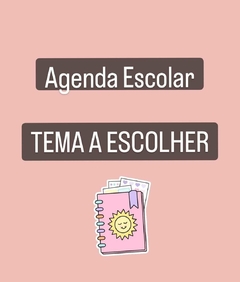 Agenda Escolar - TEMA A ESCOLHER