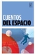 Cuentos del espacio - Varios Autores