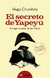 El Secreto de Yapeyú El origen mestizo de San Martín - Hugo Chumbita