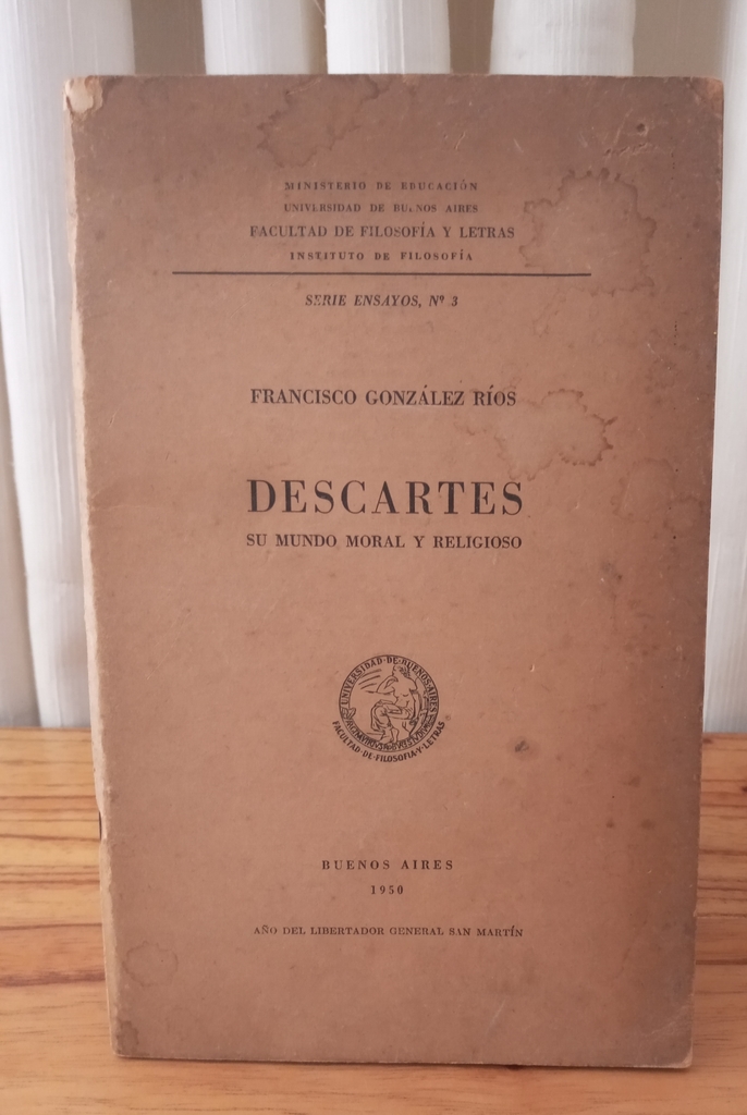 Descartes: Su mundo moral y religioso 
