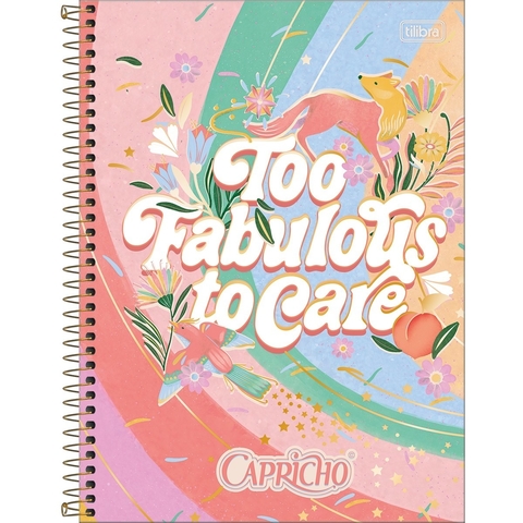 Caderno Universitário Too Fabulous To Care - Capricho - Tilibra - 10  matérias - 180 folhas - 20 cm x 27,5 cm
