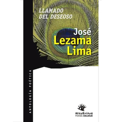 Llamado del deseoso | Jose Lezama Lima