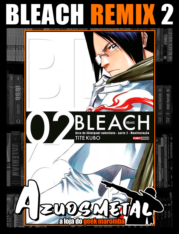 Bleach Remix - Vol. 2 [Mangá: Panini] - Azuosmetal