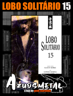 Lobo Solitário - Vol. 15 (Edição Luxo) [Mangá: Panini]