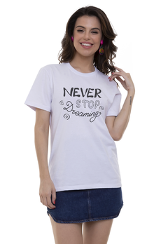 Camiseta Feminina Estampada - Never Stop Dreaming