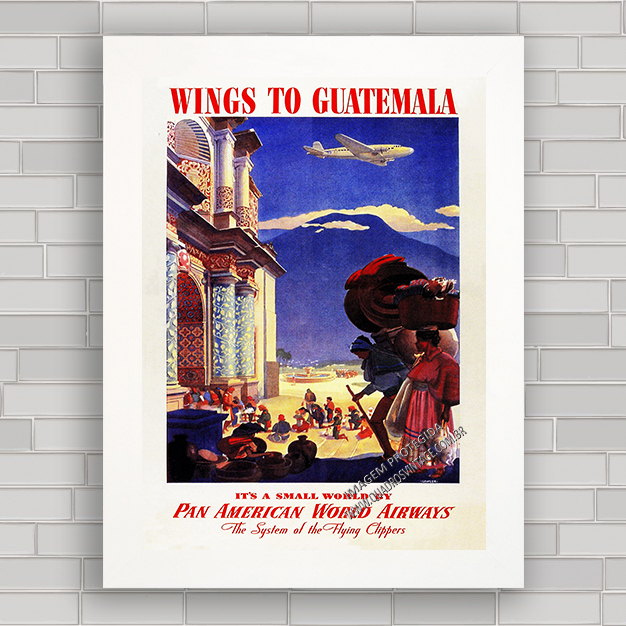 QUADRO DECORATIVO PAN AM GUATEMALA TURISMO