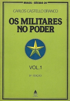 Os Militares no Poder - VL.1