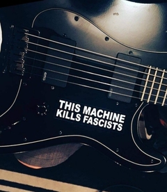 This Machine Kills Fascists
