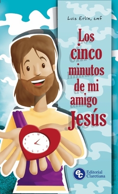 Los cinco minutos de mi amigo Jesús