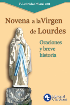 Novena a la Virgen de Lourdes-Oraciones y breve Historia