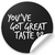 35 Stickers "You´ve Got a Great Taste" (Negro)