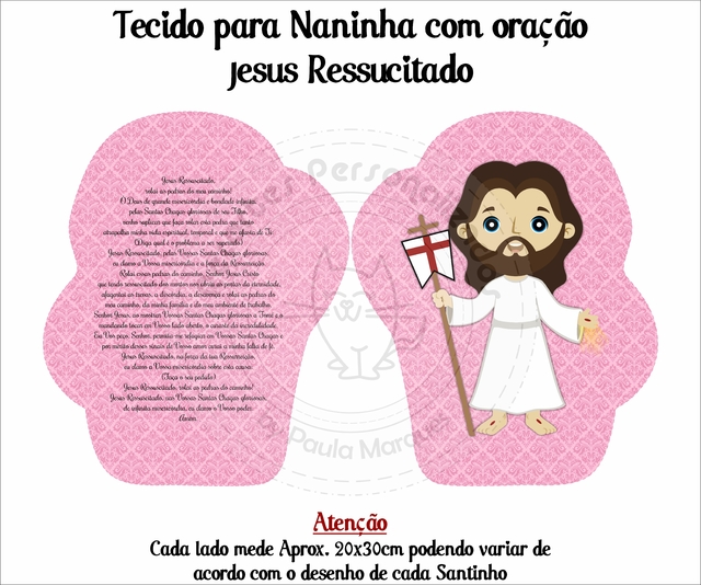 Recorte em tecido Naninha P com oração - Jesus Ressucitado
