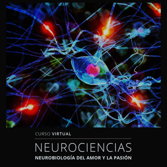 Neurociencias. Neurobiología del amor y la pasión