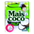 Leche de Coco "Mais Coco" T- Pack 200 ml
